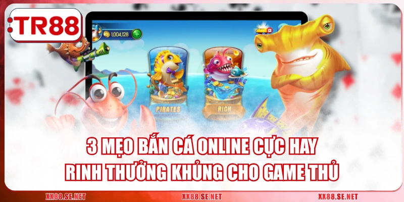 Mẹo Bắn Cá Online