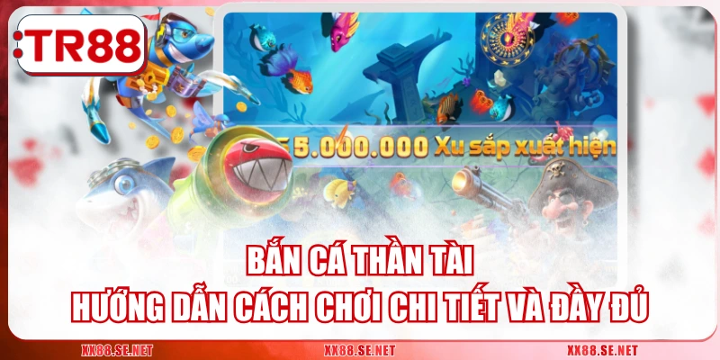Bắn Cá Thần Tài
