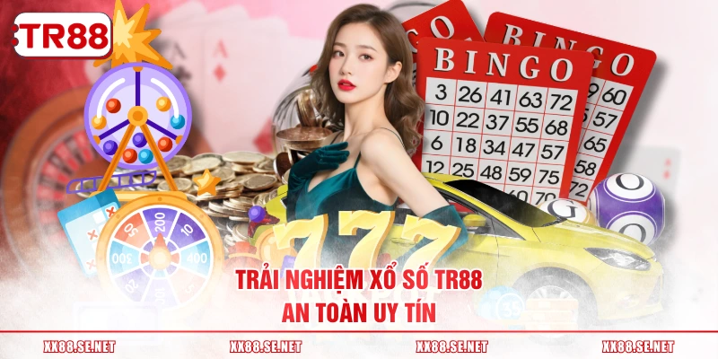 Trải nghiệm Xổ Số TR88 an toàn uy tín